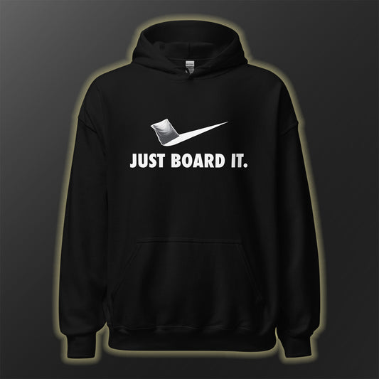 Just Board It Hoodie